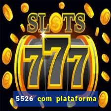 5526 com plataforma de jogos